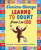 Curious George Learns to Count from 1 to 100